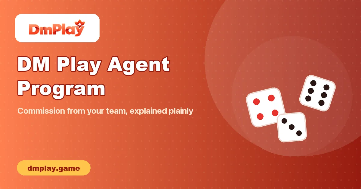 DM Play Agent Program – How Agent Commission Works