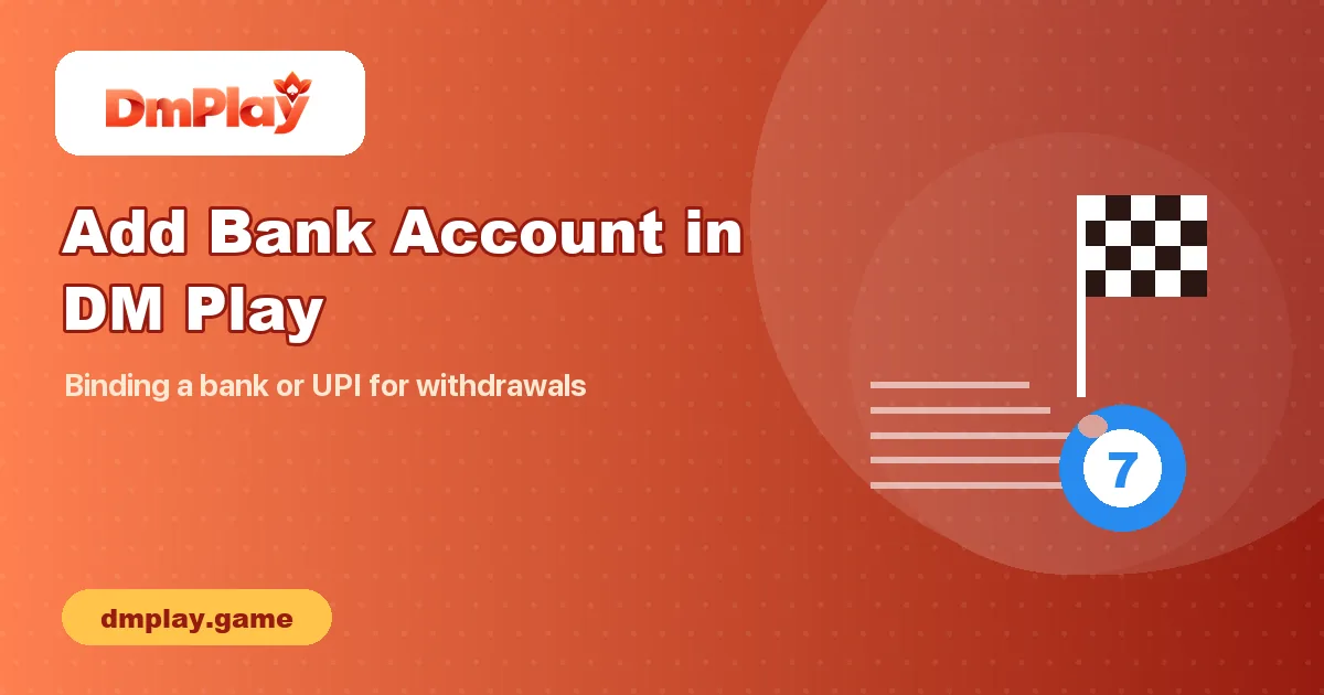 How to Add Bank Account in DM Play (Step by Step)