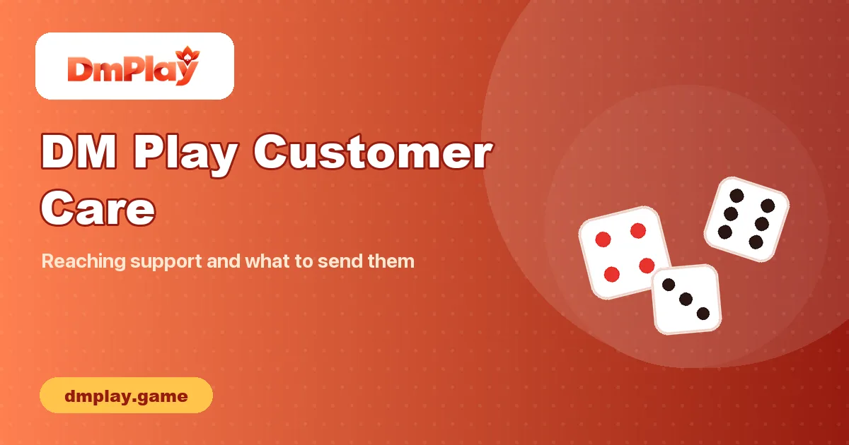 DM Play Customer Care