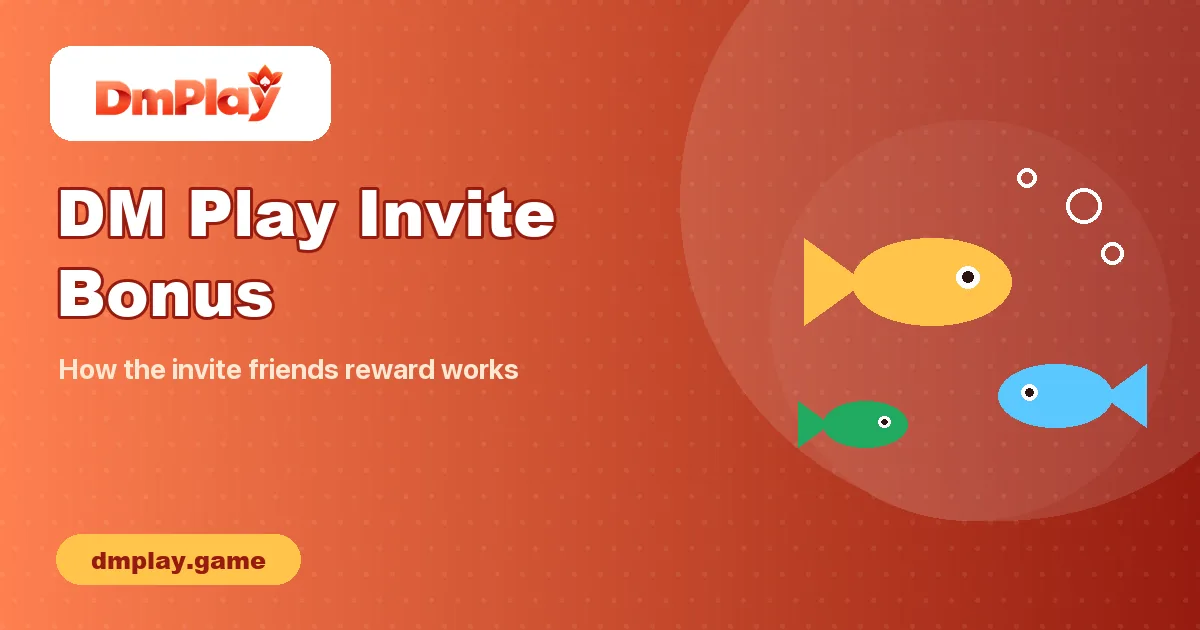DM Play Invite Bonus – How the Invite Friends Reward Works