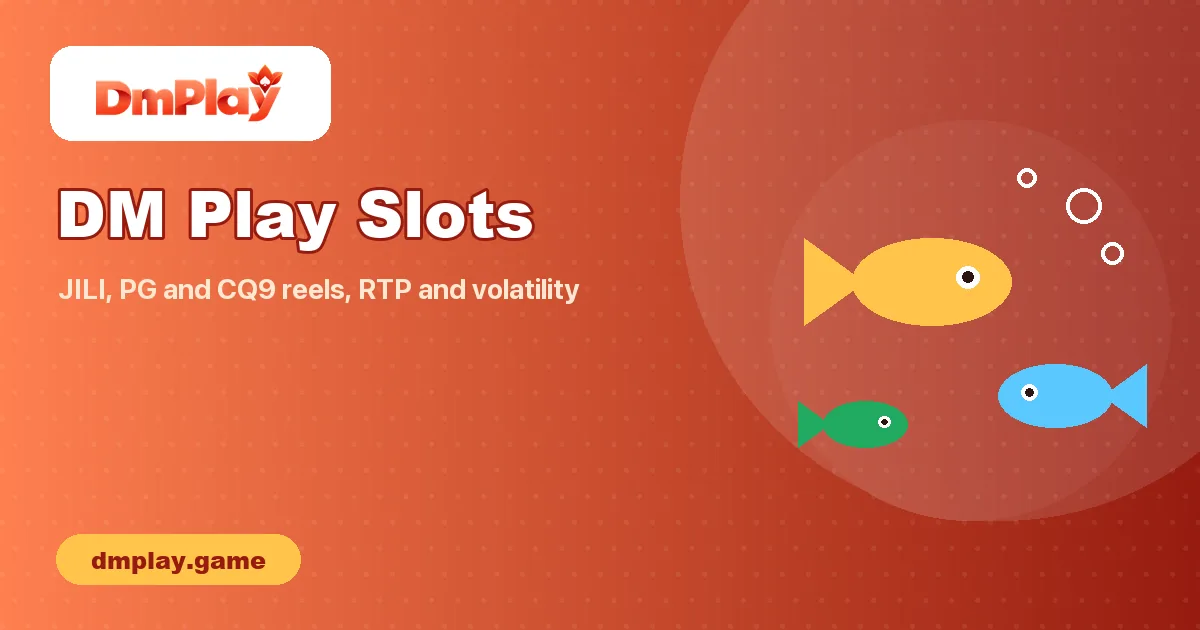 DM Play Slots guide